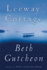 Leeway Cottage: a Novel