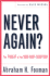 Never Again? : the Threat of the New Anti-Semitism