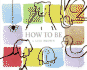 How to Be: a Playful Picture Book About Animals, Imagination, and Finding Yourself