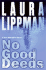 No Good Deeds: a Tess Monaghan Novel