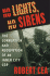 No Lights, No Sirens: the Corruption and Redemption of an Inner City Cop