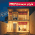 Mini House Style