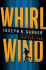 Whirlwind: a Novel