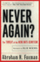 Never Again? : the Threat of the New Anti-Semitism