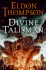 The Divine Talisman: an Epic Fantasy Adventure Where a Lone Elf, a Mad Witch, and a Fallen Hero Face the Awakened Leviathan (the Legend of Asahiel Series, 3)