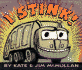 I Stink!