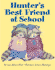 Hunter's Best Friend at School: a Delightful Picture Book About Friendship and Peer Pressure for Kids (Ages 4-8)