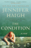The Condition: a Compassionate Family Drama of Secrets and Inescapable Truths (P.S. )