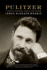 Pulitzer: a Life in Politics, Print, and Power-the Epic Story of the Jewish Hungarian Immigrant Who Forged Mass Media
