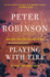 Playing With Fire: a Novel of Suspense (Alan Banks Series)