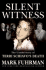 Silent Witness: the Untold Story of Terri Schiavo's Death