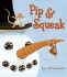 Pip and Squeak