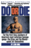 Do Or Die: the Only Journalist's Account of Teenage Gangs-Inside a Closed World Where Children Kill