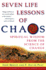 Seven Life Lessons of Chaos: Spiritual Wisdom From the Science of Change