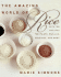 The Amazing World of Rice: With 150 Recipes for Pilafs, Paellas, Puddings, and More