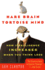 Hare Brain, Tortoise Mind: How Intelligence Increases When You Think Less-Why Patience and Intuition Are Essential to Creativity and Wisdom