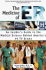The Medicine of Er: an Insider's Guide to the Medical Science Behind America's #1 Tv Drama