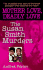 Mother Love, Deadly Love: the Susan Smith Murders