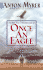 Once an Eagle: a Classic Novel of Leadership and Valor in Military History