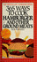 365 Ways to Cook Hamburger and Other Ground Meats