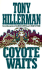 Coyote Waits (a Leaphorn and Chee Novel)