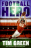 Football Hero: an Orphaned Boy's Race to Save His Brother's Life and Nfl Career From a Mob Boss for Kids (Ages 8-12) (Football Genius, 2)