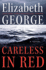 Careless in Red: a Novel