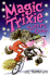 Magic Trixie Sleeps Over