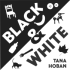 Black & White: a High Contrast Book for Newborns