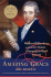 Amazing Grace: William Wilberforce and the Heroic Campaign to End Slavery