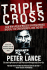Triple Cross: How Bin Laden's Master Spy Penetrated the Cia, the Green Berets, and the Fbi-the Chilling Account of Ali the American and Intelligence Failures Leading to 9/11