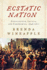 Ecstatic Nation: Confidence, Crisis, and Compromise, 1848-1877