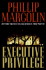 Executive Privilege: a Novel