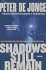 Shadows Still Remain: a Novel