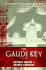 The Gaudi Key: a Riveting Historical Thriller Racing Against Time to Uncover a Sacred Relic and Devastating Secret