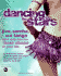 Dancing With the Stars: Jive, Samba, and Tango Your Way Into the Best Shape of Your Life