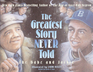 The Greatest Story Never Told: the Babe and Jackie