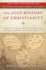 The Lost History of Christianity: the Thousand-Year Golden Age of the Church in the Middle East, Africa, and Asia and How It Died-the Dominant Eastern Churches' Demise