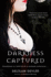 Darkness Captured a Novel