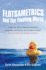 Flotsametrics and the Floating World: How One Man's Obsession With Runaway Sneakers and Rubber Ducks Revolutionized Ocean Science