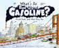 What's So Bad About Gasoline? : Fossil Fuels and What They Do (Let's-Read-and-Find-Out Science 2)