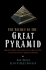 The Secret of the Great Pyramid: How One Man's Obsession Led to the Solution of Ancient Egypt's Greatest Mystery