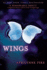 Wings: a Beautiful Young Adult Faerie Fantasy About Discovering Her True Past and Saving Her Family