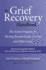 The Grief Recovery Handbook, 20th Anniversary Expanded Edition: the Action Program for Moving Beyond Death, Divorce, and Other Losses-Reclaim Your Happiness and Life
