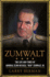 Zumwalt: the Life and Times of Admiral Elmo Russell Bud Zumwalt, Jr