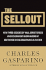 The Sellout: How Three Decades of Wall Street Greed and Government Mismanagement Destroyed the Global Financial System-the Definitive Business Narrative of Capitalism