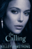 The Calling: a Sizzling Young Adult Supernatural Romance of Chilling Danger and Suspense (Darkness Rising, 2)