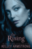 The Rising: a Breathtaking Ya Paranormal Romance and Fantasy-the Heart-Stopping Trilogy Finale (Darkness Rising, 3)