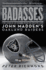 Badasses: the Legend of Snake, Foo, Dr. Death, and John Madden's Oakland Raiders-the Definitive 1970s Tough-Guy Football Biography