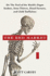 The Red Market: on the Trail of the World's Organ Brokers, Bone Theives, Blood Farmers, and Child Traffickers